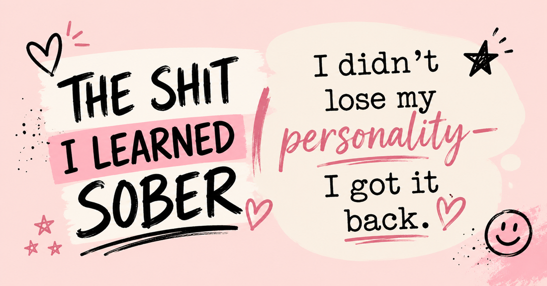 Cute trendy sobriety graphic in pink and black featuring the quote “I didn’t lose my personality—I got it back” for addiction recovery and sober lifestyle inspiration.