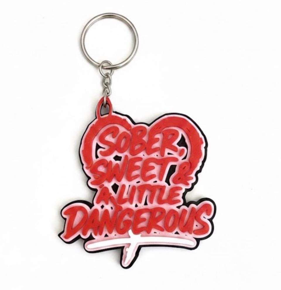 Sober Sweet, A Little Dangerous Keychain | Recovery Gift